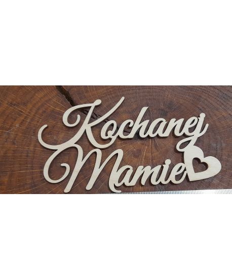 Drewniany napis Kochanej Mamie 8cm duży decoupage