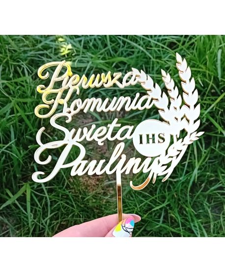 Topper PIK Pierwsza Komunia Świeta + imię źdźbło zboże gałązka dekoracja złoty lustro lustrzany plexi na tort komunijny