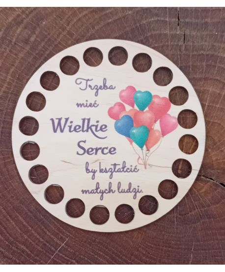 Podkładka nauczyciel kubek filiżankę baza koszyka nadruk UV cytat Trzeba mieć wielkie serce 10cm