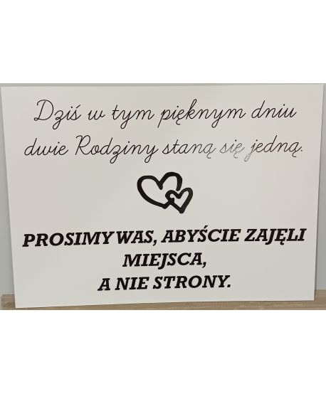 Tablica powitalna Dziś w tym pięknym dniu Prosimy Was napis 70 cm x 50cm