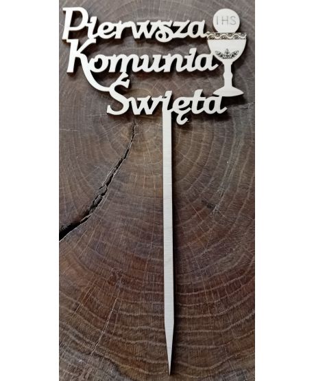 Topper pik Pierwsza Komunia Święta drewniany napis