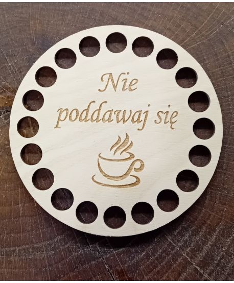 Nie poddawaj się cytat KUBEK filiżanka Drewniana baza ze sklejki podkładki podkładka